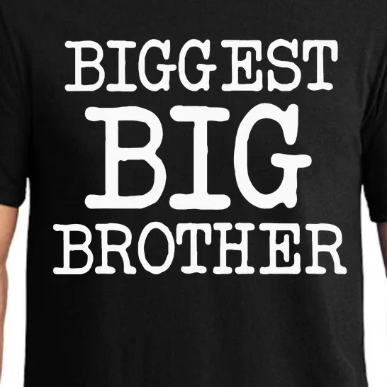 Biggest Big Brother For The Best Older Brother Pajama Set