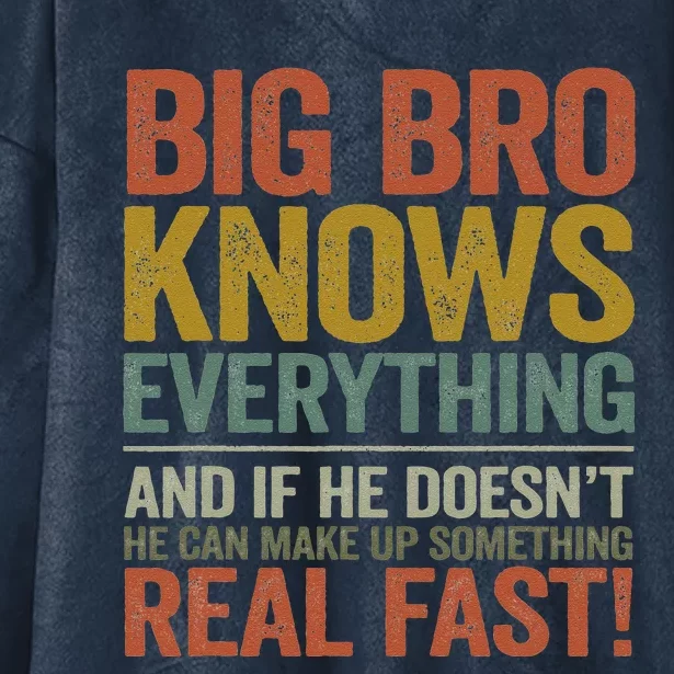 Brother, Big Bro Knows Everything Apparel, Fathers Day Hooded Wearable Blanket