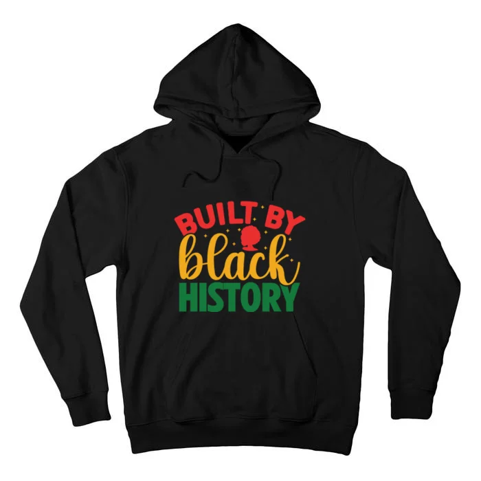 Built By Black History Month Afro Frican Pride Women Tall Hoodie