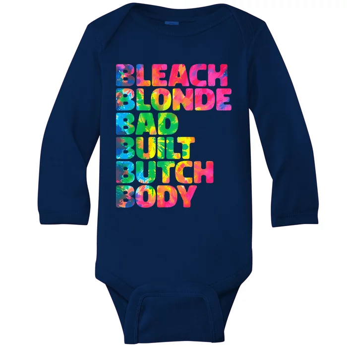 Bleach Blonde Bad Built Butch Body Baby Long Sleeve Bodysuit