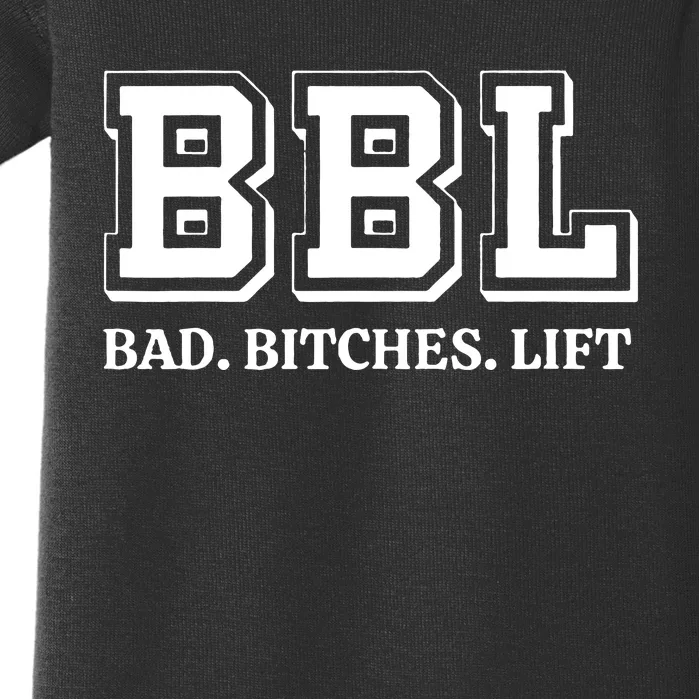 Bbl Bad Bitches Lift Baby Bodysuit