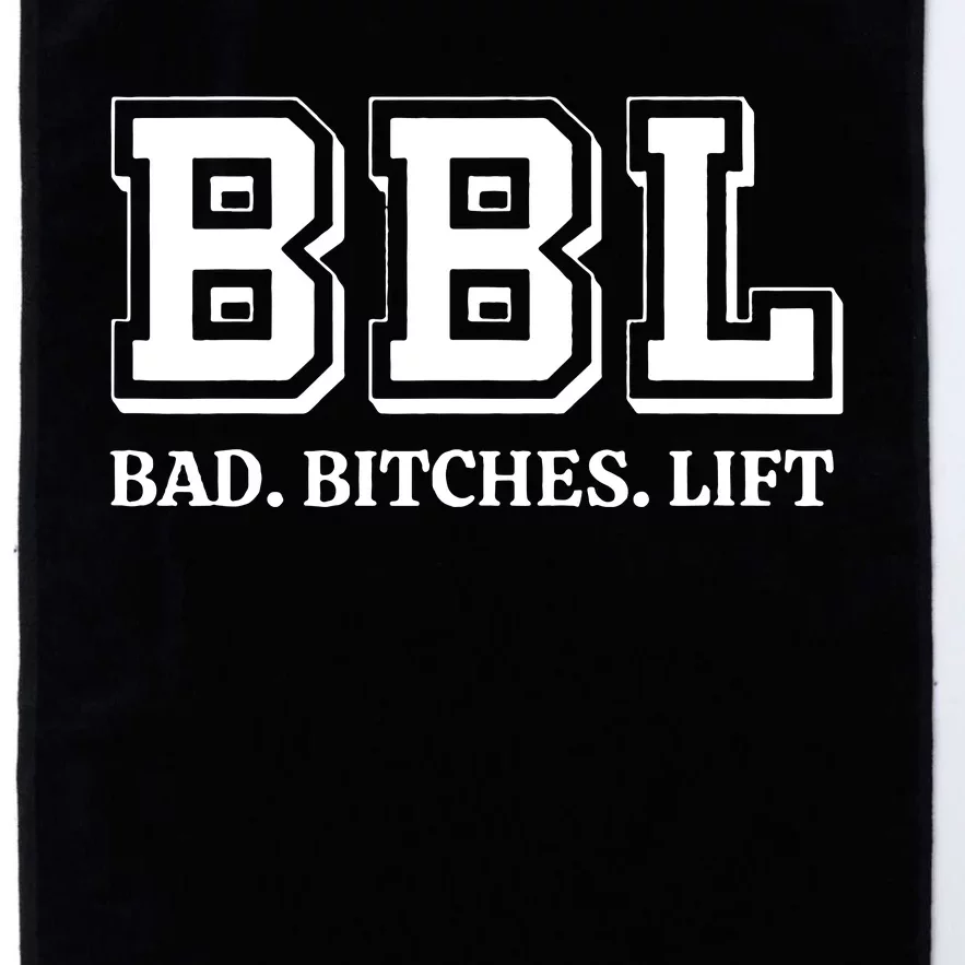 Bbl Bad Bitches Lift Platinum Collection Golf Towel