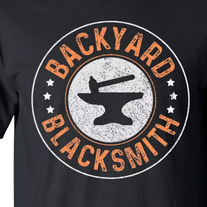 Blacksmith Backyard Blacksmithing Forge Forging Gift Tall T-Shirt