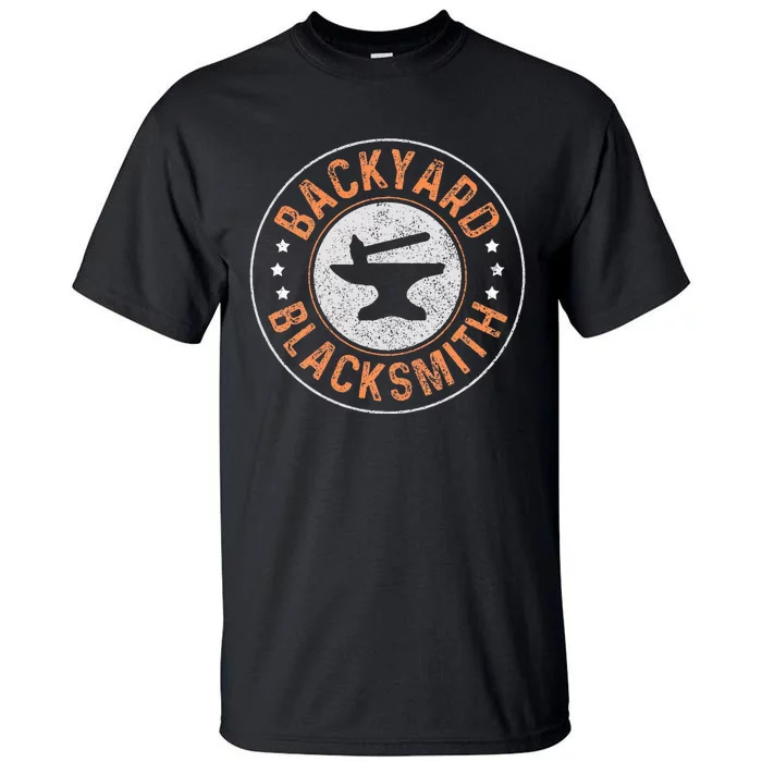 Blacksmith Backyard Blacksmithing Forge Forging Gift Tall T-Shirt