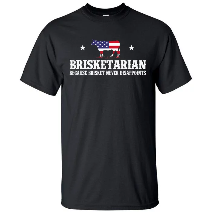 Brisketarian Because Brisket Never Disappoints Tall T-Shirt