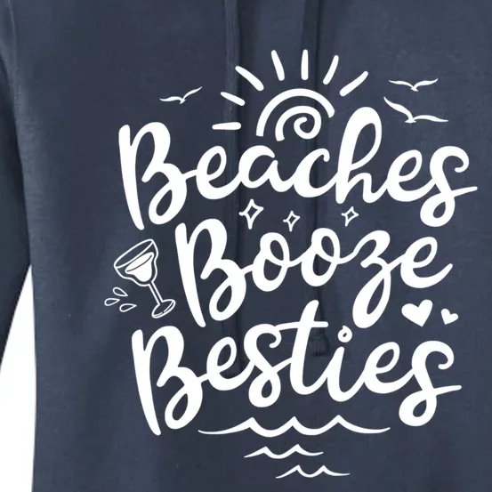 Beaches Booze Besties Summer Best Friend Vacation Gift Women's Pullover Hoodie