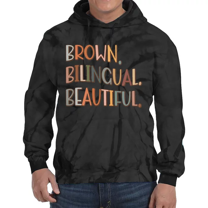 Brown Bilingual Beautiful Hispanic Heritage Month Tie Dye Hoodie