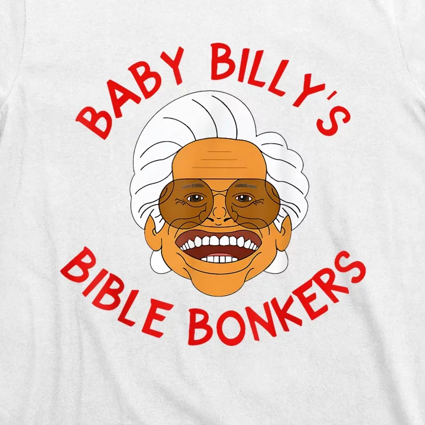 Baby Billys Bible Bonker T-Shirt