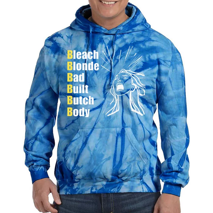 Bleach Blonde Bad Built Butch Body Tie Dye Hoodie