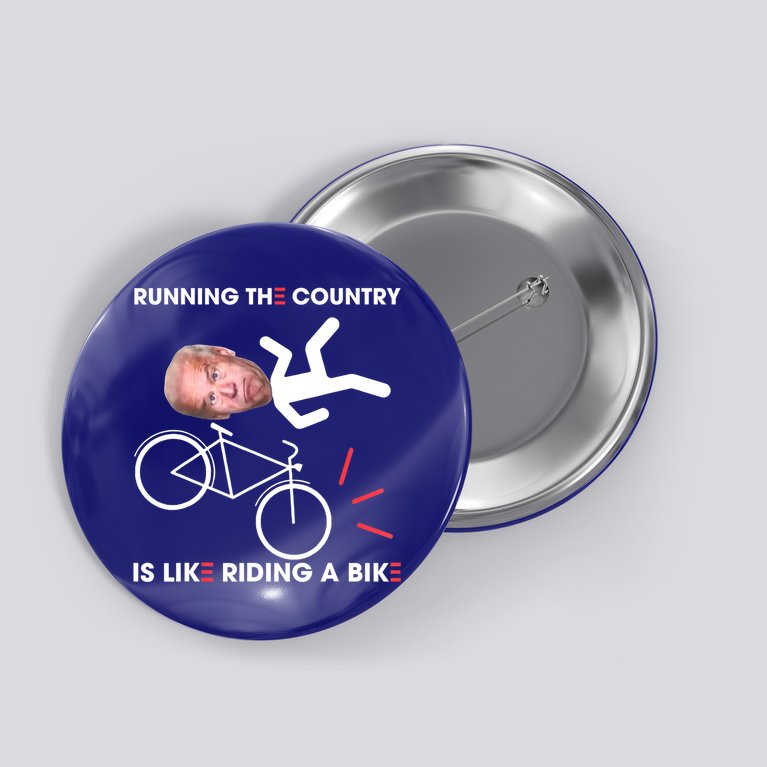 Biden Bike Bicycle Running The Country Is Like Riding A Bike Button