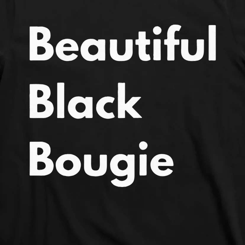 Beautiful Black Bougie T-Shirt