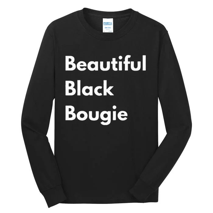 Beautiful Black Bougie Tall Long Sleeve T-Shirt