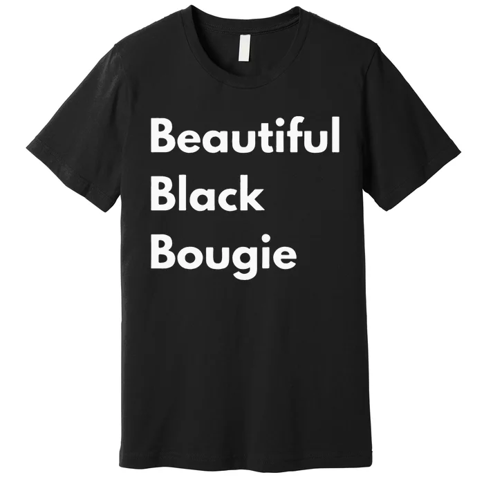 Beautiful Black Bougie Premium T-Shirt