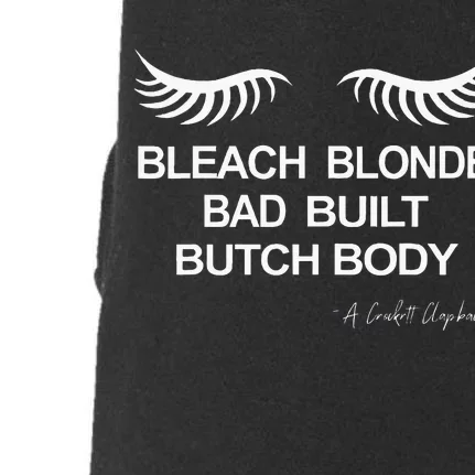 Bleach Blonde Bad Built Butch Body Doggie 3-End Fleece Hoodie