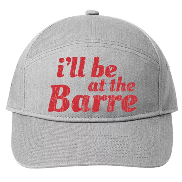 Barre Ballet Ballet Dancer Funny Gift 7-Panel Snapback Hat