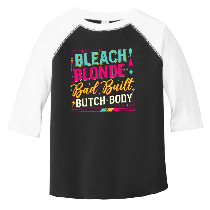 Beach Blonde Bad Built Butch Body Funny Council Toddler Fine Jersey T-Shirt