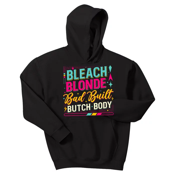 Beach Blonde Bad Built Butch Body Funny Council Kids Hoodie