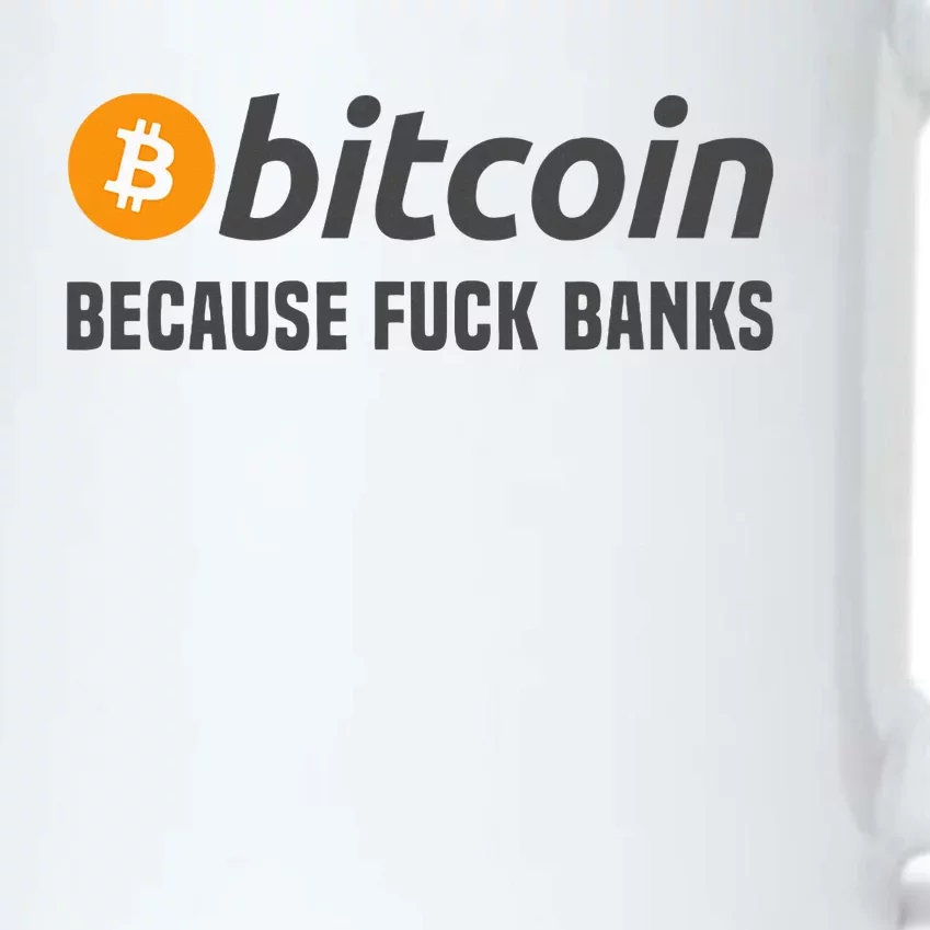 Bitcoin Bitcoin Because Fuck Banks Black Color Changing Mug