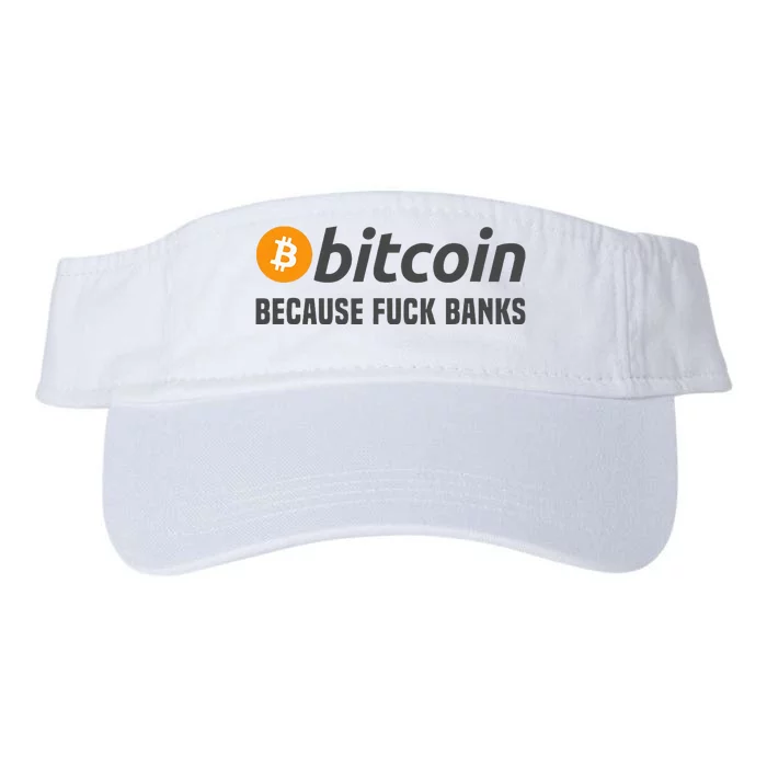 Bitcoin Bitcoin Because Fuck Banks Valucap Bio-Washed Visor