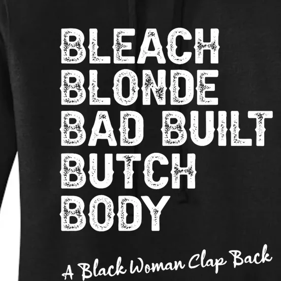 Bleach Blonde Bad Built Butch Body Black Woman Melanin Women's Pullover Hoodie