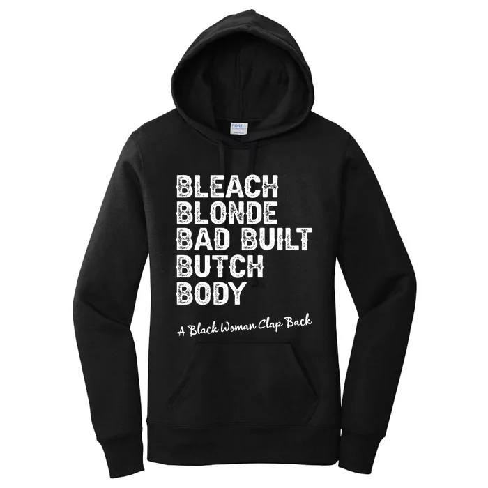 Bleach Blonde Bad Built Butch Body Black Woman Melanin Women's Pullover Hoodie