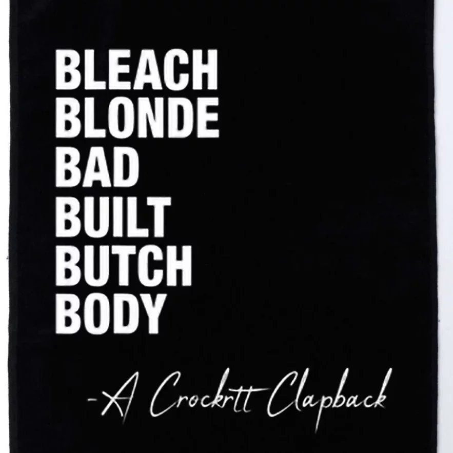 Bleached Blonde Bad Built Butch Body Funny Political Meme Platinum Collection Golf Towel