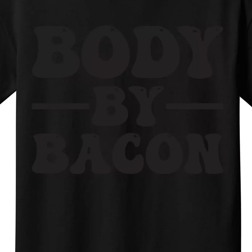 Body By Bacon Kids T-Shirt