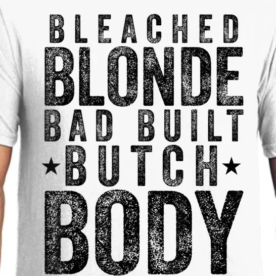 Bleached Blonde Bad Built Butch Body Meme Pajama Set