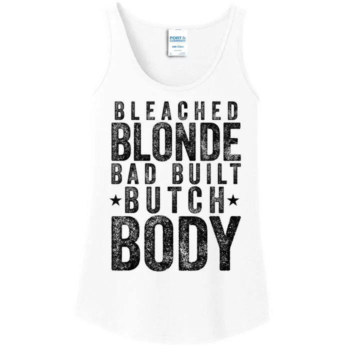 Bleached Blonde Bad Built Butch Body Meme Ladies Essential Tank