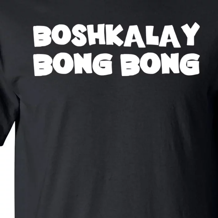 Boshkalay Bongbong Tall T-Shirt