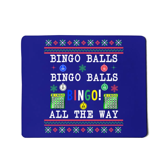 Bingo Balls Bingo All The Way Ugly Xmas Great Gift Mousepad