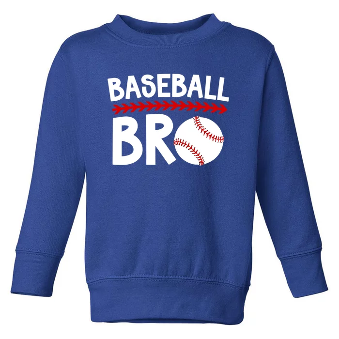 Baseball Bro Best Baseball Brother Baseball PlayerS Brother Gift Toddler Sweatshirt