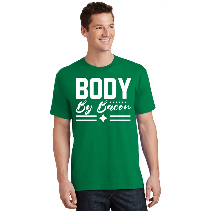 Body By Bacon Slogan T-Shirt