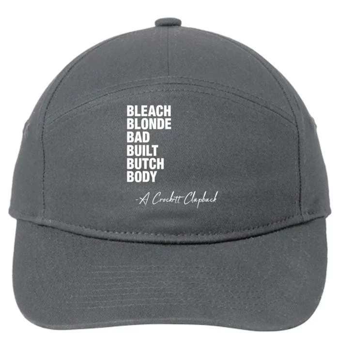 Bleach Blonde Bad Built Butch Body 7-Panel Snapback Hat