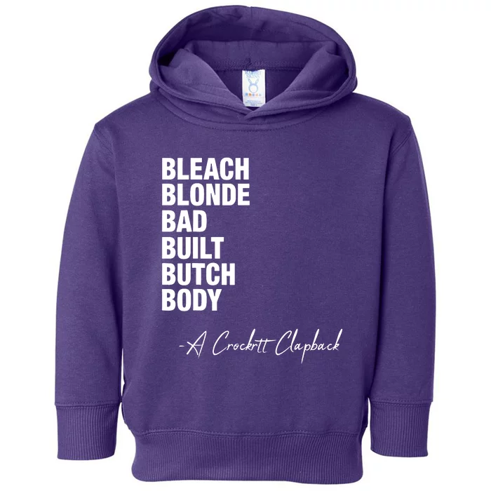 Bleach Blonde Bad Built Butch Body Toddler Hoodie