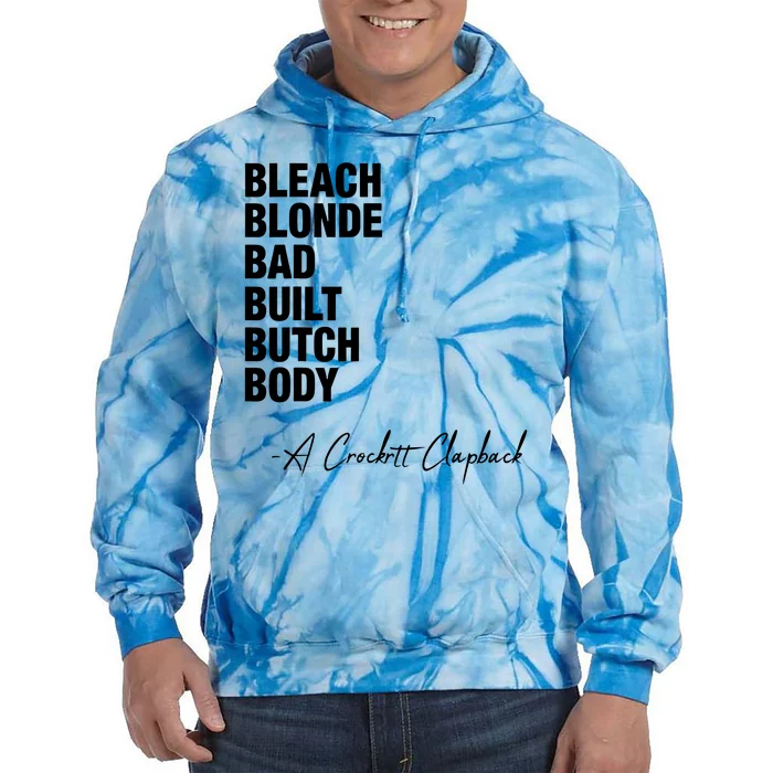 Bleach Blonde Bad Built Butch Body Tie Dye Hoodie