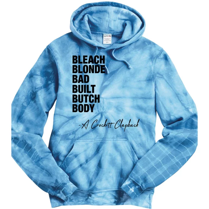 Bleach Blonde Bad Built Butch Body Tie Dye Hoodie