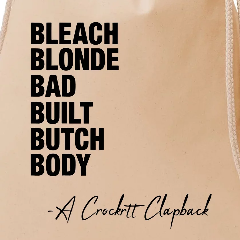 Bleach Blonde Bad Built Butch Body Drawstring Bag