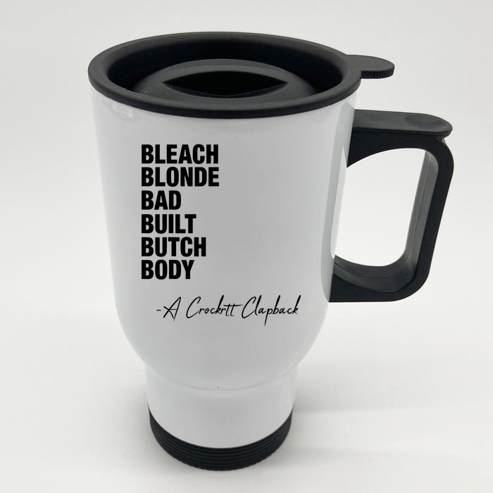 Bleach Blonde Bad Built Butch Body Front & Back Stainless Steel Travel Mug