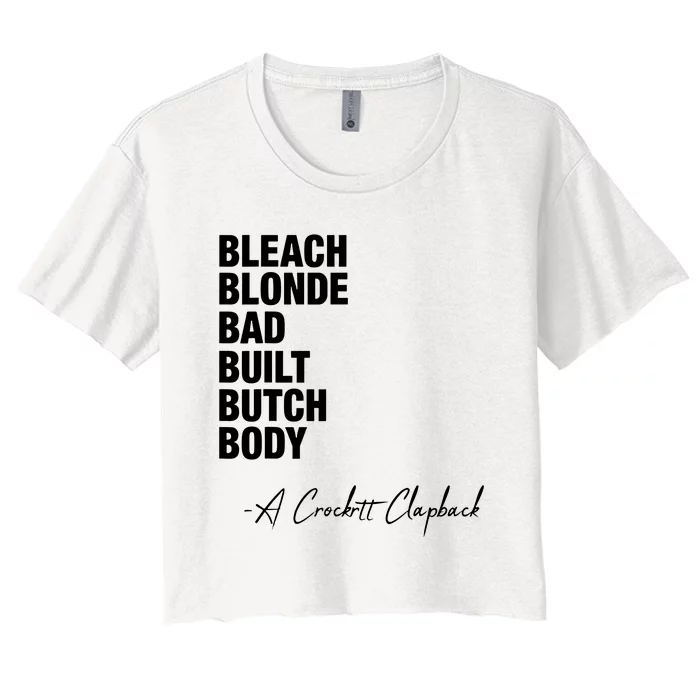 Bleach Blonde Bad Built Butch Body Women's Crop Top Tee