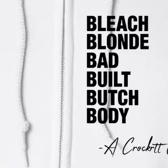 Bleach Blonde Bad Built Butch Body Full Zip Hoodie