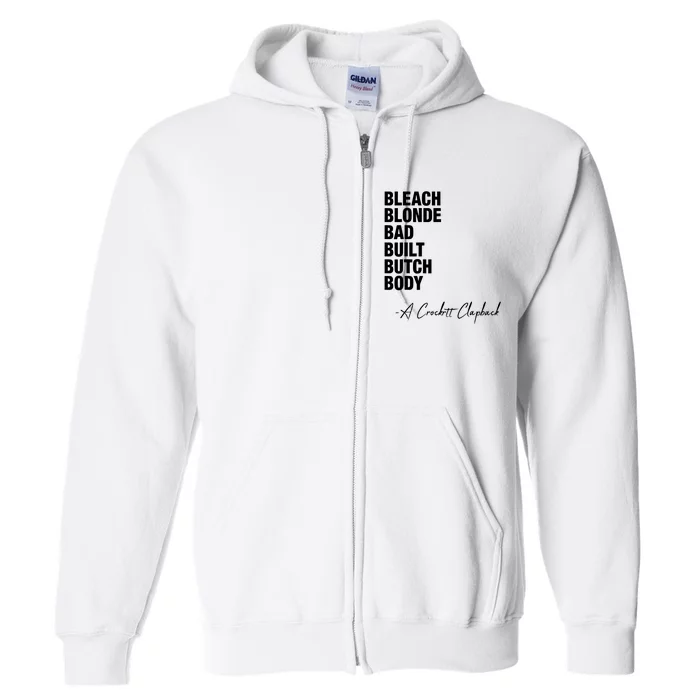 Bleach Blonde Bad Built Butch Body Full Zip Hoodie