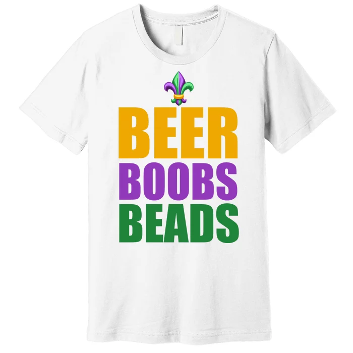 Beer Boobs Beads Mardi Gras Celebration Premium T-Shirt