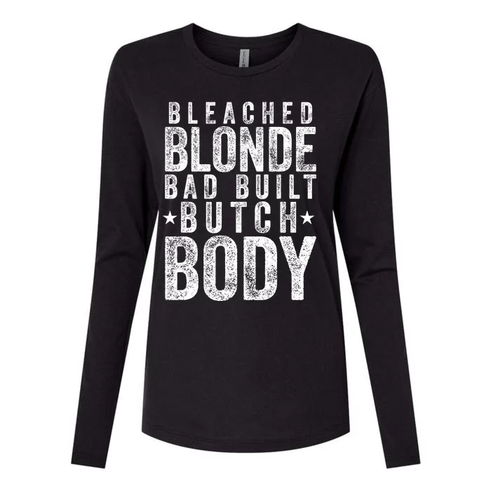 Bleach Blonde Bad Built Butch Body Womens Cotton Relaxed Long Sleeve T-Shirt