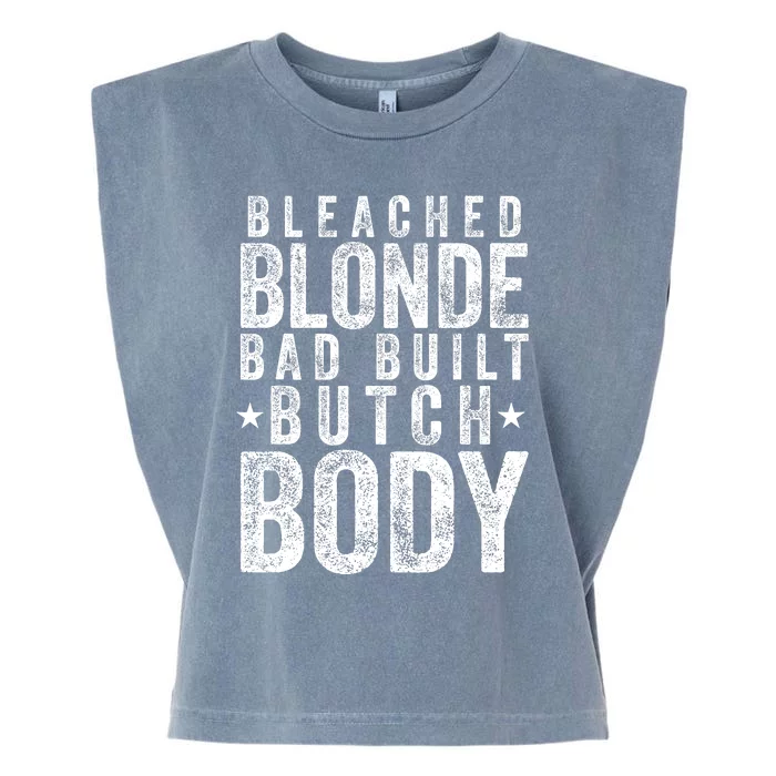 Bleach Blonde Bad Built Butch Body Garment-Dyed Women's Muscle Tee