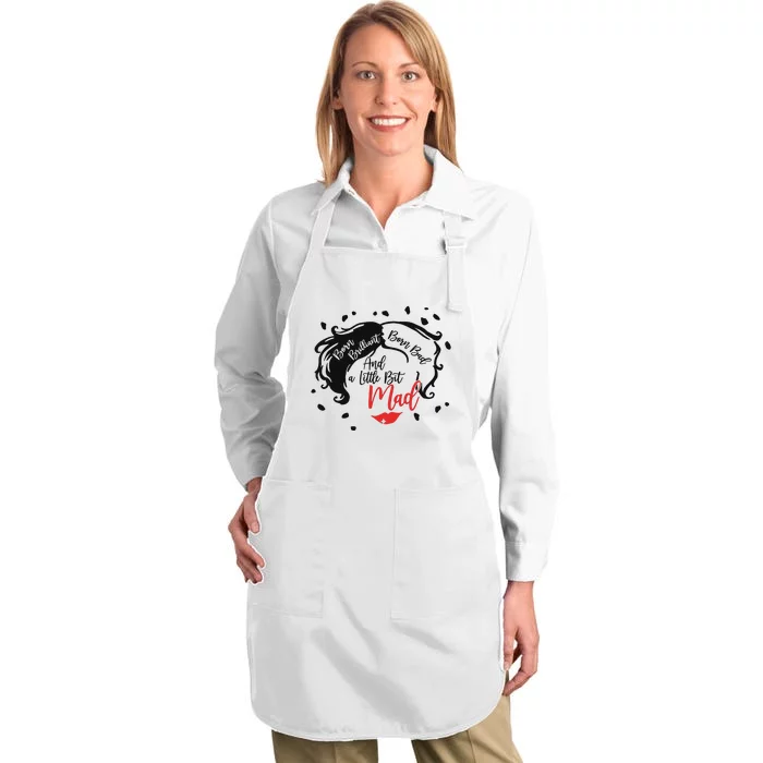 Born Brilliant Born Bad And Little Bit Mad Villainss Positivity Magic Kingdom Full-Length Apron With Pocket