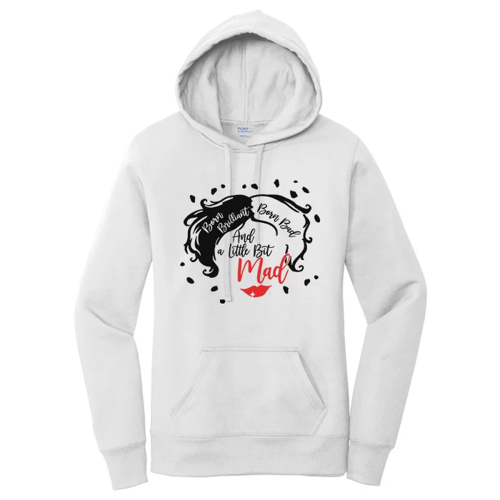 Born Brilliant Born Bad And Little Bit Mad Villainss Positivity Magic Kingdom Women's Pullover Hoodie