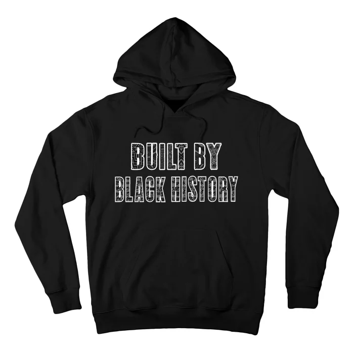 Built By Black History Hoodie