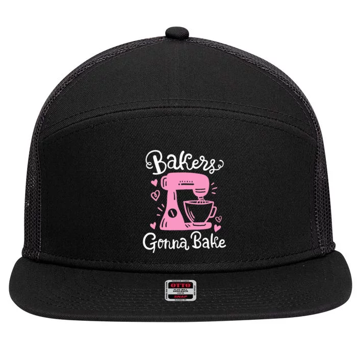 Baking Baker Bakery Bakers Gonna Bake 7 Panel Mesh Trucker Snapback Hat