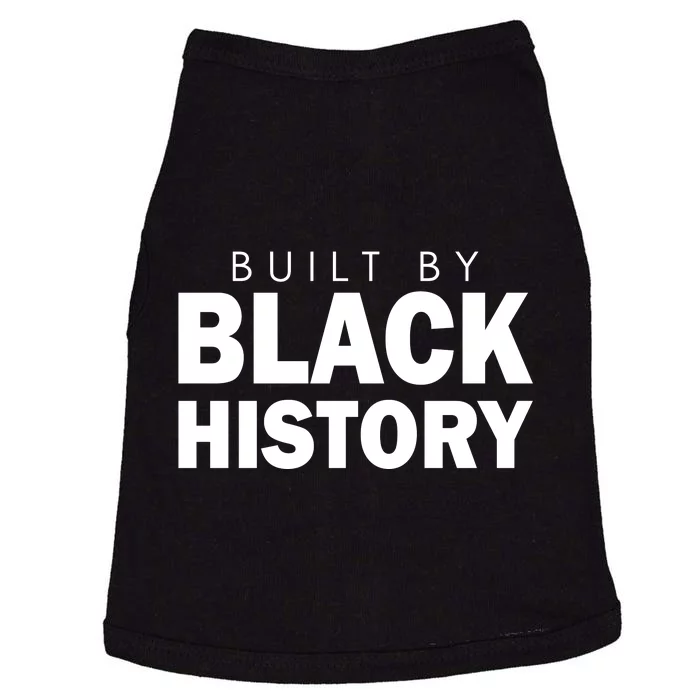 Built By Black History African American Pride Doggie Tank